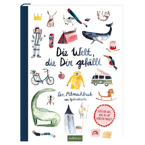 Kinderbuch Die Welt, die Dir gefällt